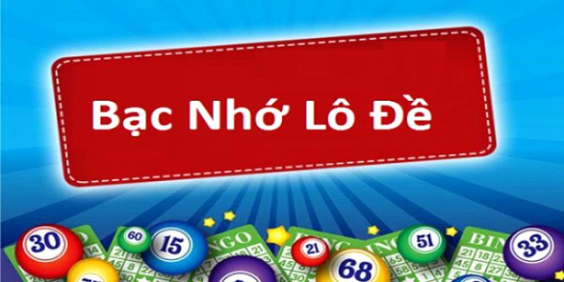 Bạc nhớ lô đề